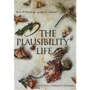 The Plausibility of Life; Resolving Darwin’s Dilemma