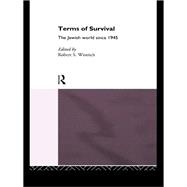 Terms of Survival: The Jewish World Since 1945