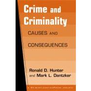Crime and Criminality : Causes and Consequences