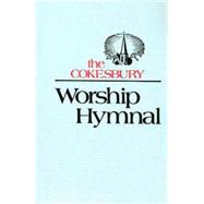 The Cokesbury Worship Hymnal