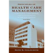 Principles of Health Care Management: Foundations for a Changing Health Care System