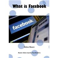 What Is Facebook?