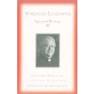 Virgilio Elizondo: Spiritual Writings