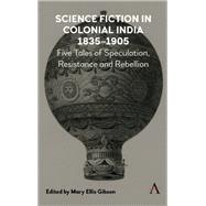 Science Fiction in Colonial India, 18351905