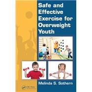 Safe and Effective Exercise for Overweight Youth
