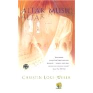 Altar Music A Novel