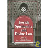 Jewish Spirituality And Divine Law