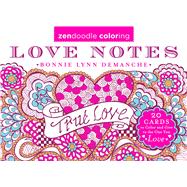 Zendoodle Coloring: Love Notes 20 Cards to Color and Give to the One You Love