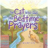 The Cat Who Said His Bedtime Prayers