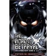The Road to Betrayal