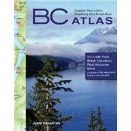 B.c. Coastal Recreation Kayaking and Small Boat Atlas