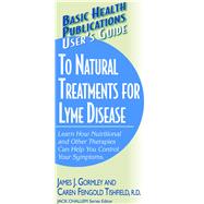 User's Guide to Natural Treatments for Lyme Disease