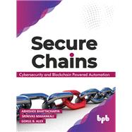 Secure Chains: Cybersecurity and Blockchain-powered Automation