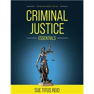Criminal Justice Essentials--CUSTOM FOR ELON UNIVERSITY