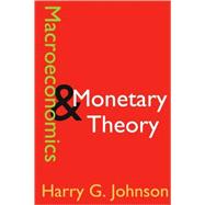 Macroeconomics and Monetary Theory,9780202308654