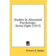 Studies in Abnormal Psychology : Series Eight (1917)