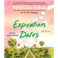 Expiration Dates A Novel