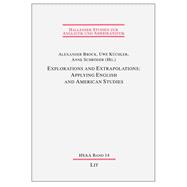 Explorations and Extrapolations: Applying English and American Studies