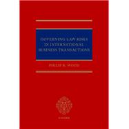 Governing Law Risks in International Business Transactions
