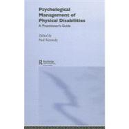 Psychological Management of Physical Disabilities: A Practitioner's Guide