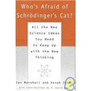 Who's Afraid of Schrodinger's Cat?