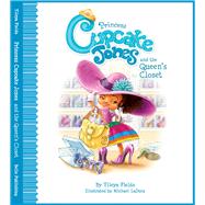 Princess Cupcake Jones and the Queen's Closet