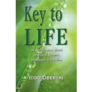 Key to Life: An Introductory Sketch of Rudolf Steiner's Philosophy of Freedom