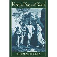 Virtue, Vice, and Value