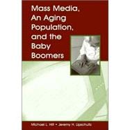 Mass Media, An Aging Population, and the Baby Boomers