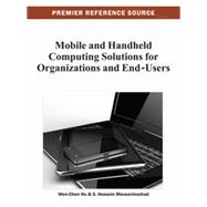 Mobile and Handheld Computing Solutions for Organizations and End-Users
