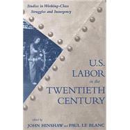 U.S. Labor in the 20th Century