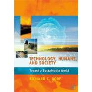 Technology, Humans, and Society : Toward a Sustainable World
