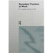 Secondary Teachers at Work