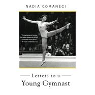 Letters to a Young Gymnast