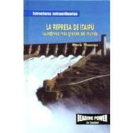 LA Represa De Itaipu/the Itaipu Dam