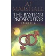 The Bastion Prosecutor: Episode 2