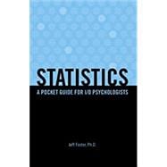 Statistics: A Pocket Guide for I/O Psychologists