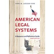 American Legal Systems: A Resource and Reference Guide, Fourth Edition