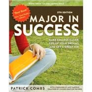 Major in Success, 5th Ed Make College Easier, Fire up Your Dreams, and Get a Great Job