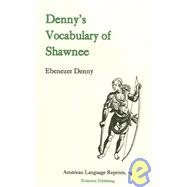 Denny's Vocabulary of Shawnee