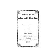 Ludwig Tieck: Ludwig Tieck’s gesammelte Novellen. Bändchen 1
