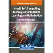 Hybrid Soft Computing Techniques for Machine Learning and Optimization