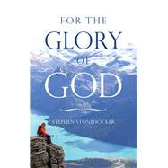 For the Glory of God