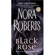Black Rose In the Garden Trilogy