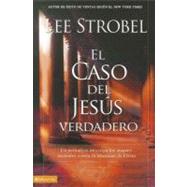 El Caso del Jesus Verdadero / The Case for the Real Jesus