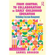 From Control to Collaboration in Early Childhood Education