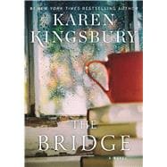 The Bridge A Novel