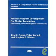 Parallel Program Development for Cluster Computing : Methodology, Tools and Integrated Environments