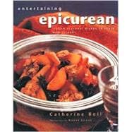 Entertaining Epicurean : Stylish, Seasonal Dishes to Share with Friends