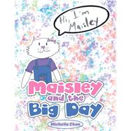 Maisley and the Big Day